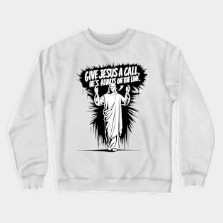 Divine Hotline: Reach Out in Faith Crewneck Sweatshirt